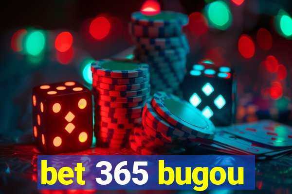 bet 365 bugou